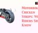 Motorbike Chicken Strips: What Riders Should Know